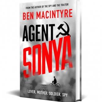 Agent Sonya by Ben Macintyre