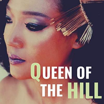 Queen of the Hill by Judith Hill