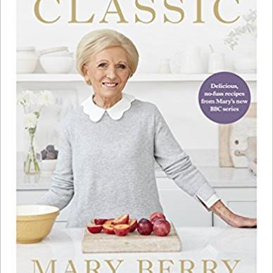 Classic: Delicious, no-fuss recipes from Marys new BBC series