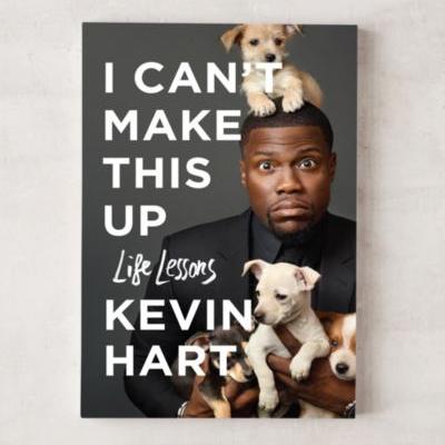 I Cant Make This Up: Life Lessons By Kevin Hart