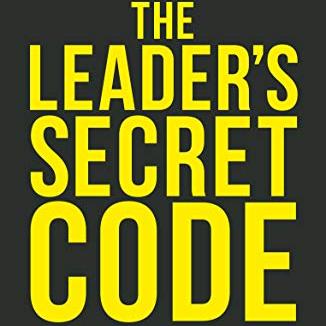 The Leaders Secret Code: The belief systems that distinguish winners