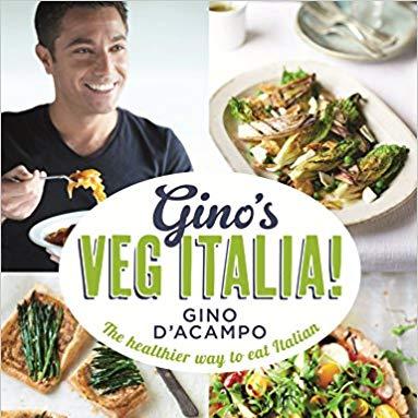 Ginos Veg Italia!: 100 quick and easy vegetarian recipes:  Gino DAcampo
