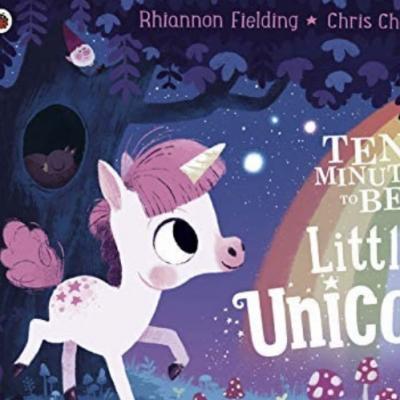 Ten Minutes to Bed : Little Unicorn