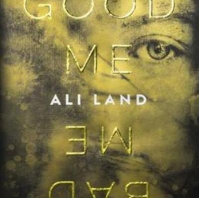 Good Me, Bad Me: Ali Land