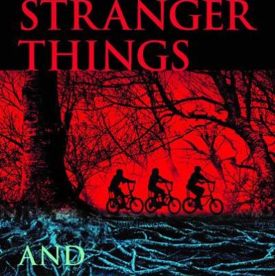 Stranger Things and Philosophy : Jeffrey Ewing (editor), Andrew M Winters (editor)