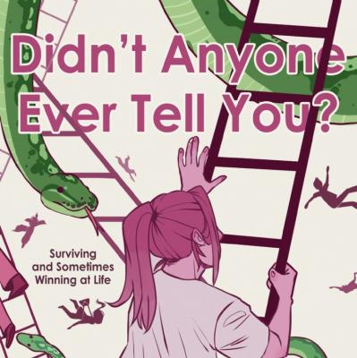 Didn’t Anyone Ever Tell You? It’s All A Game! - Andrew J. Mullaney