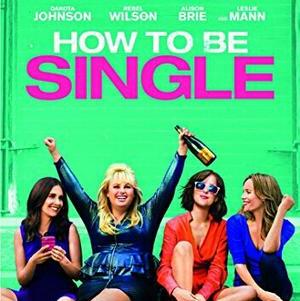 How To Be Single [DVD] [2016]