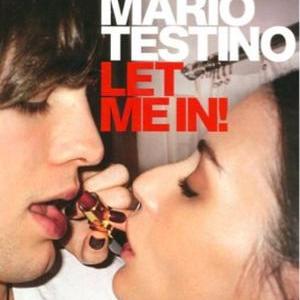 Mario Testino, Let Me in