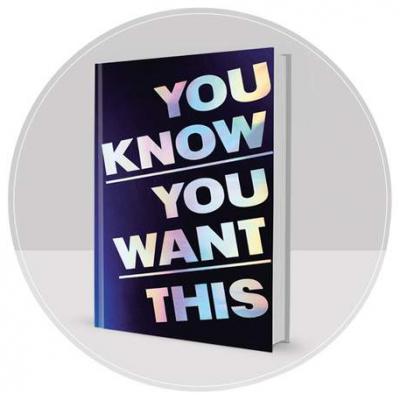 You Know You Want This - Ms Kristen Roupenian